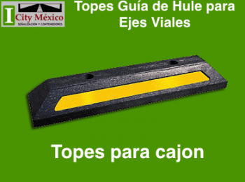TOPES GUIA DE HULE PARA EJES VIALES