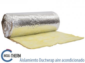 Aislamiento Ductwrap: Aislamiento exterior para ductos de aire acondicionado.