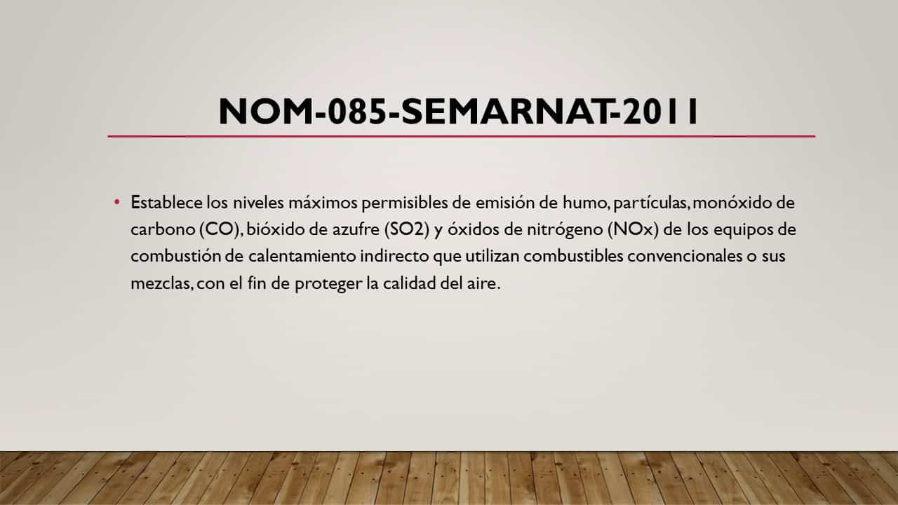 Analisis de emisiones a la atmosfera NOM-085-SEMARNAT-2011