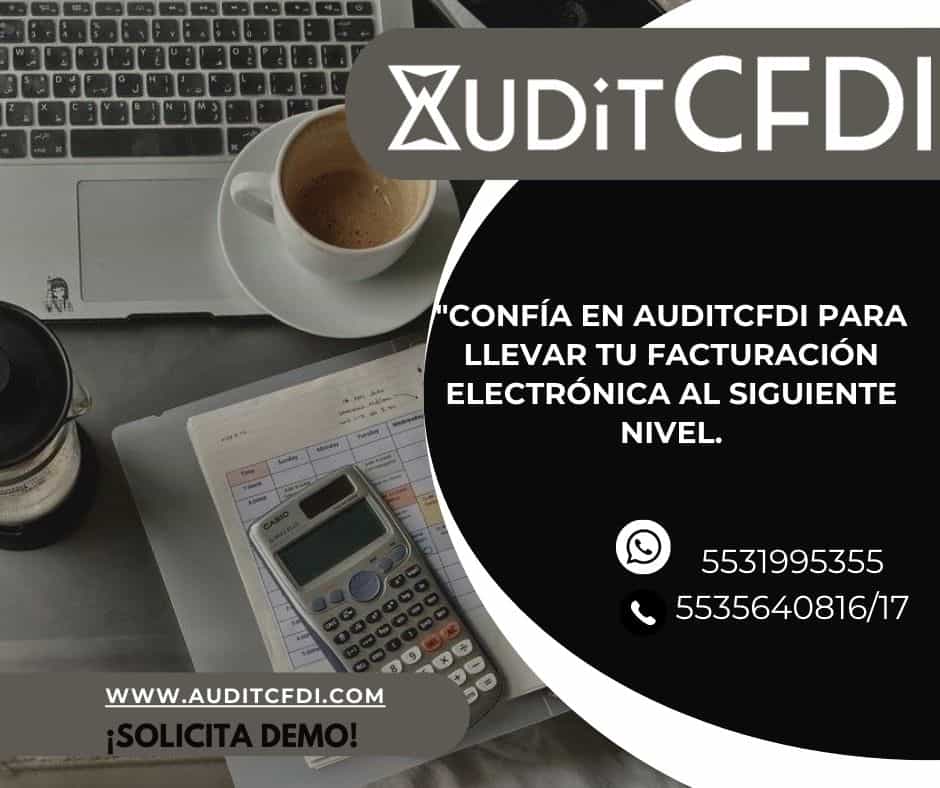 Comprobante Fiscal Digital AUDITCFDI para Análisis y Consulta de Comprobantes directo del SAT