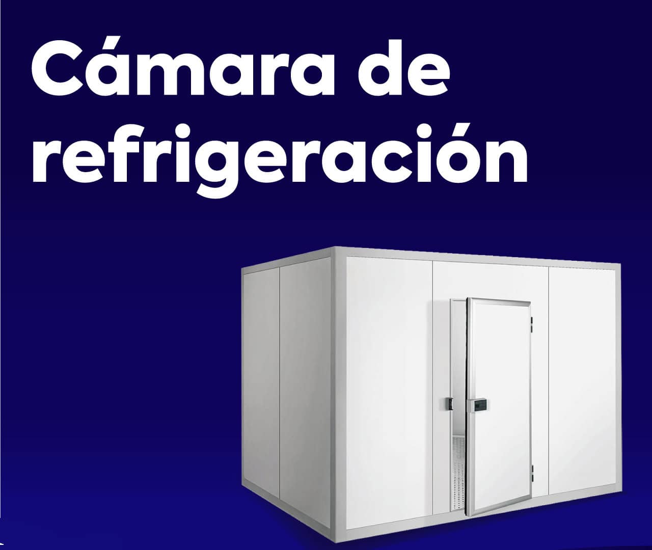 Camaras de congelacion y refrigeracion proveedores en México 2