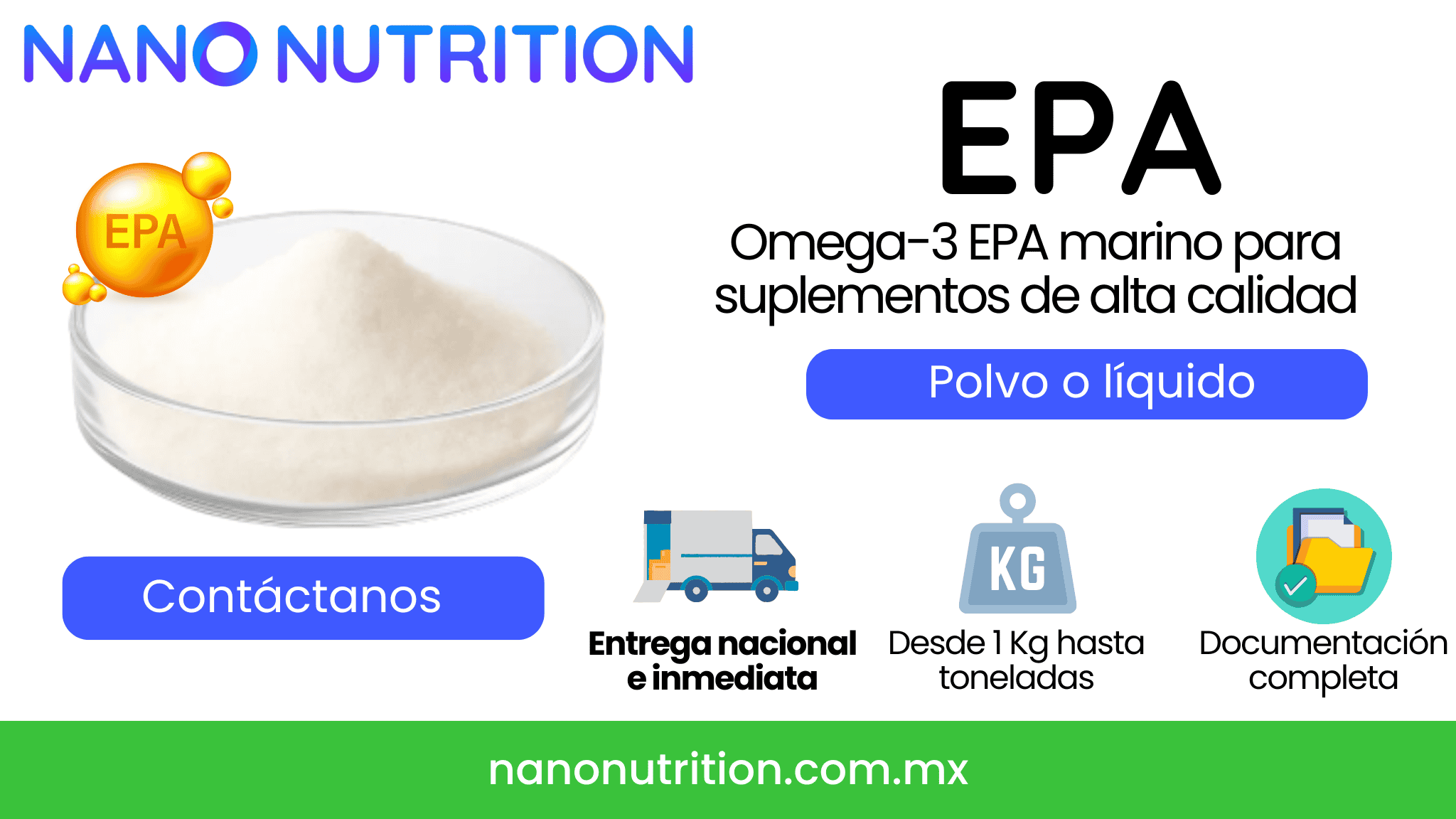 Nano_Nutrition_Distribuidor_Mexico_EPA_Polvo_Líquido_Kg_Toneladas_Saco_Suplementos