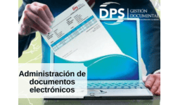 Administracion de documentos electronicos - DPS Gestión Documental