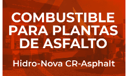 Combustibles alternos para plantas de asfalto Hidro-Nova CR-Asphalt