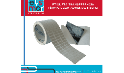 Etiquetas Autoadheribles Transferencia Térmica con Adhesivo Negro