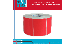 Etiquetas Autoadheribles Fondeadas