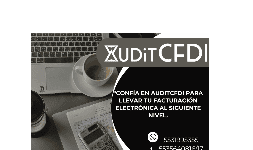 Comprobante Fiscal Digital AUDITCFDI para Análisis y Consulta de Comprobantes directo del SAT