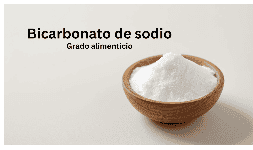 Bicarbonato de sodio grado alimenticio en sacos de 25 kilos
