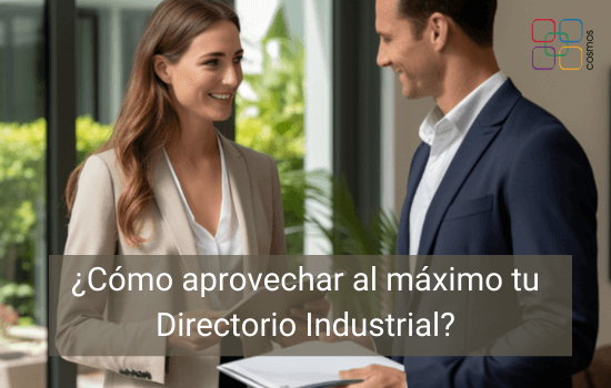 Cómo Aprovechar tu Directorio Industrial