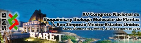 Congreso Nacional de Bioquímica y Biología Molecular de Plantas y Simposio México-Estados Unidos 2013