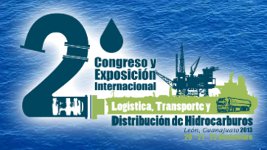Congreso y Exposición Internacional de Logística, Transporte y Distribución de Hidrocarburos 2013