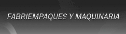 Fabriempaques y Maquinaria Industrial